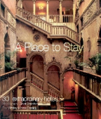 A Place to Stay.30 Extraordinary Hotels купить