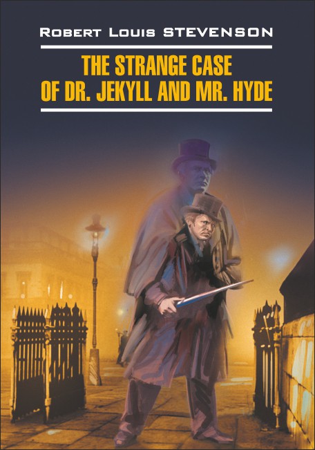 Стивенсон Р. Л. The Strange Case of Dr. Jekyll and Mr. Hyde / Странная история доктора Джекила и мис купить
