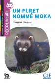 Lecture Decouverte: Niveau A1.1 - Un furet nommé Moka - Audio téléchargeable купить