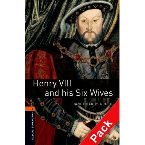 Oxford Bookworms Library Stage 2 (Pre-Intermediate) Henry VIII and his Six Wives Audio CD Pack купить