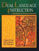 Methodology: Dual Language Instruction: A Handbook for Enriched Education купить