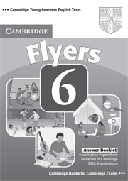 Cambridge Young Learners English Tests Flyers 6 Answer Booklet купить