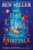 The Day I Fell Into a Fairytale : The bestselling classic adventure купить