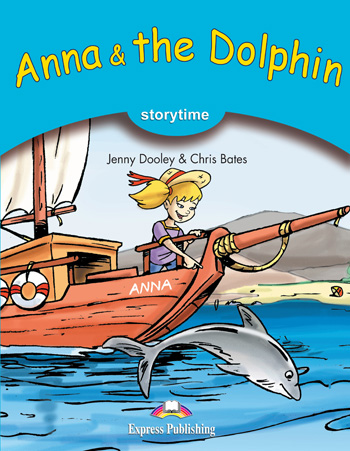 Storytime Stage 1 - Anna & the Dolphin Pupil's Book купить