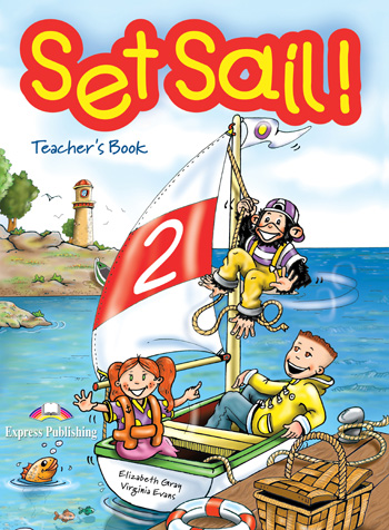 Set Sail! Level 2 Teacher's Book купить