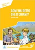 Letture Italiano facile A1/A2: Come hai detto che ti chiami? Libro + audio online купить