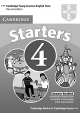 Cambridge Young Learners English Tests (Second Edition) Starters 4 Answer Booklet купить