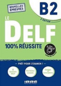 Le DELF - 100% reussite - B2 Ed 2022 Livre + didierfle.app купить