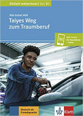 Einfach weiterlesen! A2: Taiyes Weg zum Traumberuf + Online купить