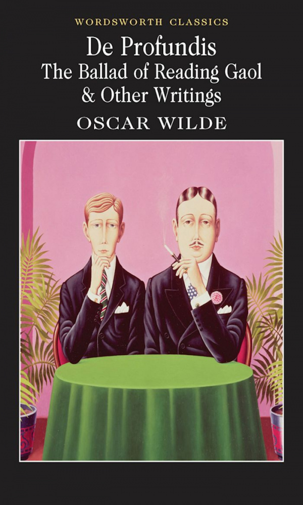 Wilde O. De Profundis, The Ballad Of Reading Gaol & Others купить