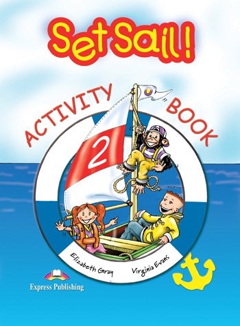 Set Sail! Level 2 Activity Book купить