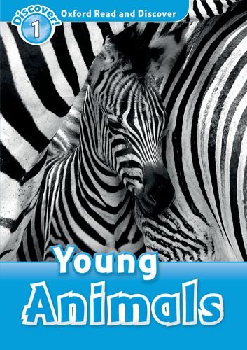Oxford Read and Discover Level 1 (Elementary) Young Animals купить