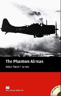 Macmillan readers: Level Elementary 1100 words The Phantom Airman (with Audio CD) купить