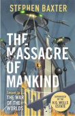 The Massacre of Mankind: Authorised Sequel to The War of the Worlds купить