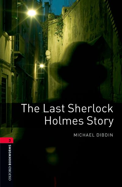 Oxford Bookworms Library Stage 3 (Intermediate) The Last Sherlock Holmes Story купить