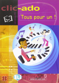 Clic-ado: Tous pour un! - Book + CD купить