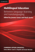 Cambridge Applied Linguistics: Multilingual Education: Between Language Learning And Translanguaging купить