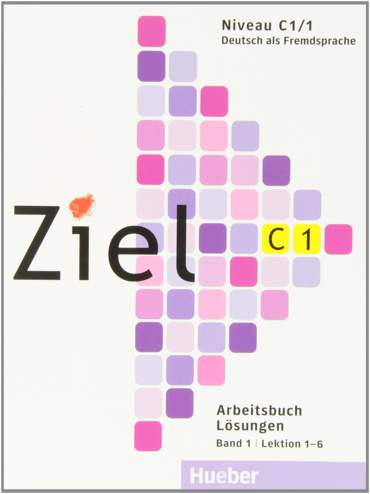 Ziel С1/1 Arbeitsbuch – Losungen, Lektion 1–6 купить