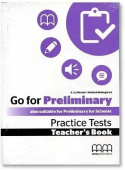 Go for Preliminary Practice Tests Teacher's Book with CD-ROM + Class CDs купить