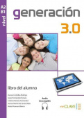 Generacion 3.0 nivel A2-B1 - Libro del alumno + audio купить