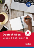 Deutsch üben. Lesen & Schreiben B2 Buch купить