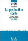 Didactique des langues etrangeres:  La production ecrite купить