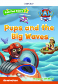 Oxford Reading Starsl 3 Pups and the Big Waves купить