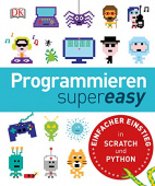 Programmieren supereasy: Einfacher Einstieg in SCRATCH und PYTHON купить