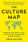 The Culture Map : Decoding How People Think, Lead, and Get Things Done Across Cultures купить