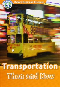 Oxford Read and Discover Level 5 (Pre-Intermediate / Intermediate) Transportation Then and Now Audio CD Pack купить