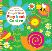 Baby's Very First Fingertrail Play Book: Garden (board book) купить