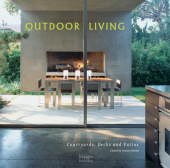 Outdoor Living Spaces: Courtyards,Patios and Decks купить