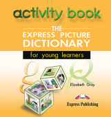 The Express Picture Dictionary for young leaners Activity Book Audio CD купить