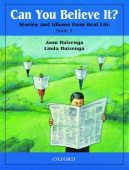 Can You Believe It?: Stories and Idioms from Real Life: 3: Book купить