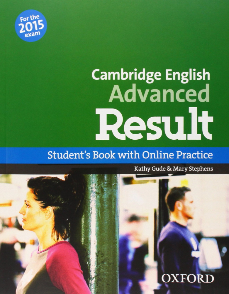 Cambridge English Advanced Result Student's Book and Online Practice Pack (For 2015 Exam) купить