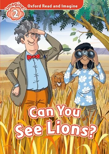 Oxford Read and Imagine Level 2 Can You See Lions? with MP3 download купить