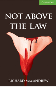Cambridge English Readers Level 3 Not Above the Law  (with Audio CD) купить
