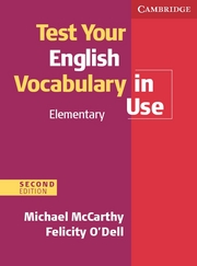 Test Your English Vocabulary in Use: Elementary (Second Edition) Book with answers купить