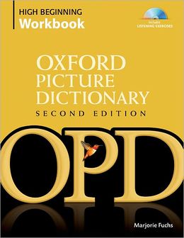 Oxford Picture Dictionary (Second Edition) High Beginning Workbook: Vocabulary reinforcement activit купить