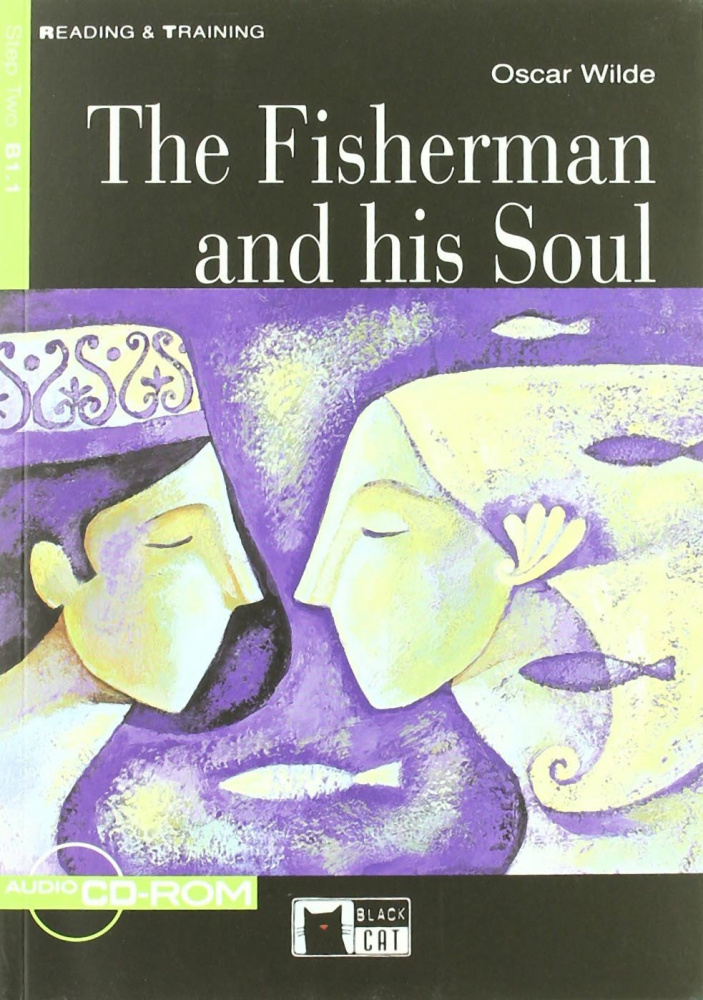 Reading & Training Step 2: The Fisherman and His Soul + CD-ROM купить