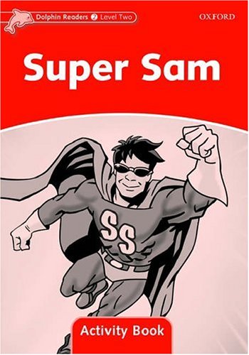 Dolphin Readers 2 Super Sam - Activity Book купить