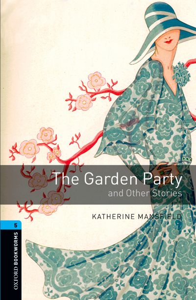 Oxford Bookworms Library Stage 5 (Upper-Intermediate) The Garden Party and Other Stories купить
