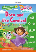 Oxford Reading Stars 3 Dora and the Carnival купить