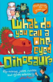 What Do You Call One-Eyed Dinosaur? купить