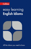 Collins Easy Learning English Idioms купить