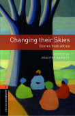 Oxford Bookworms Library Stage 2 (Pre-Intermediate) Changing their Skies Stories from Africa with Audio Download (access card inside) купить