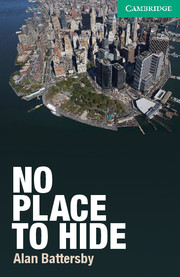 Cambridge English Readers Level 3 No Place to Hide купить
