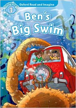 Oxford Read and Imagine Level 1 Ben's Big Swim купить