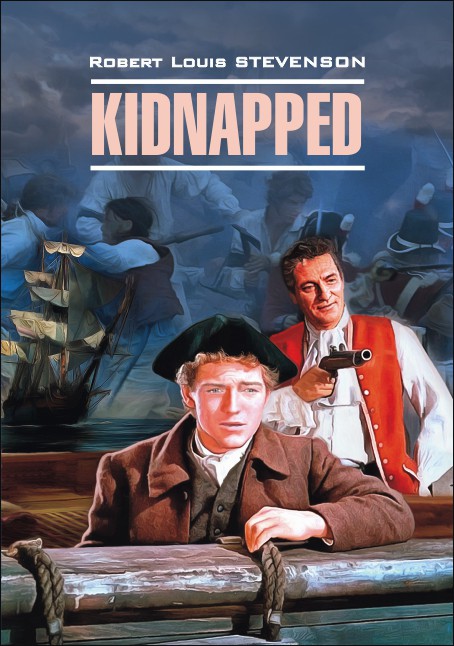 Стивенсон Р. Л. Kidnapped / Похищенный купить