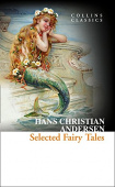 Collins Classics: Andersen Hans Christian. Selected Fairy Tales купить